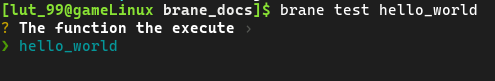 A list of tasks that can be executed when running `brane test hello_world`