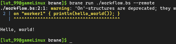 A terminal showing the effects of `brane run ./workflow.bs --remote`